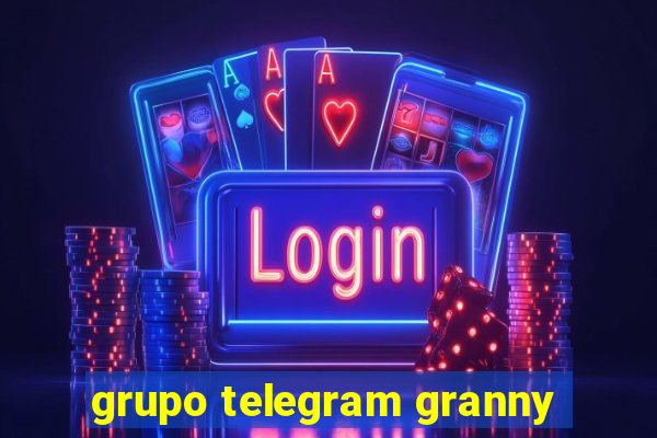 grupo telegram granny